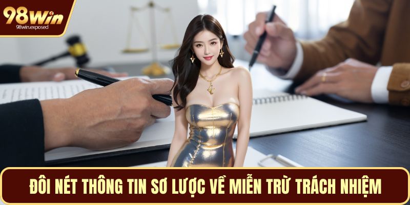 Đôi nét thông tin sơ lược về miễn trừ trách nhiệm